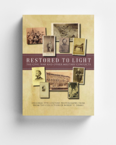 Blog post image for Restored to Light: The Civil War and Other Military Conflicts